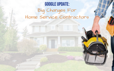 Google: Big Changes For Home Service Contractors